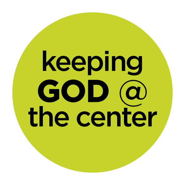Keeping God at the Center button.