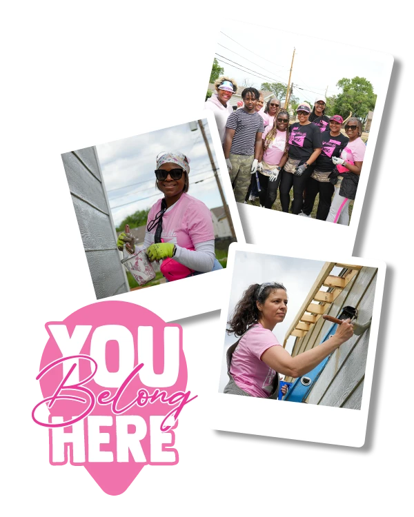 'You Belong Here' graphic with photos of women volunteering on a build site.